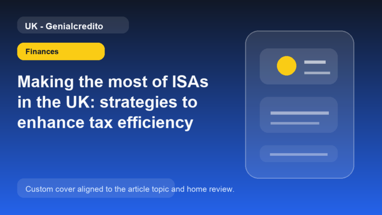 Making the most of ISAs in the UK: strategies to enhance tax efficiency