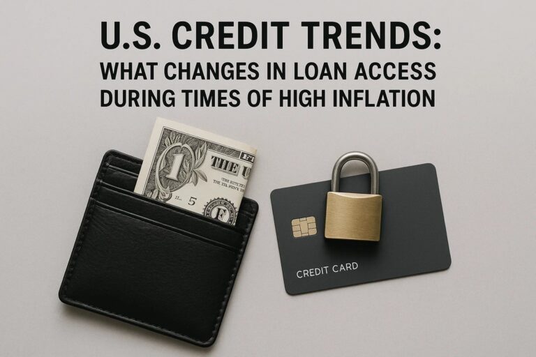 U.S. credit trends: what changes in loan access during times of high inflation