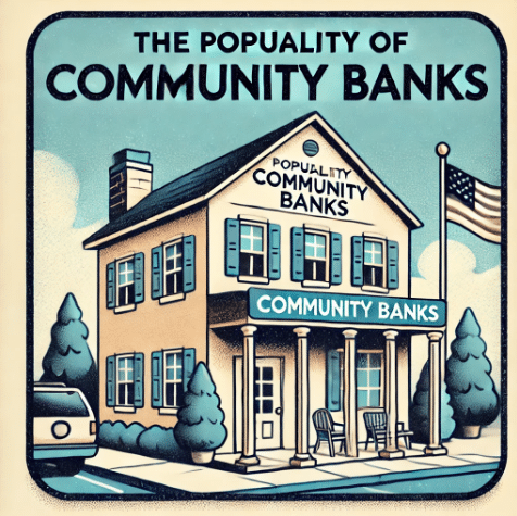 The popularity of community banks: Advantages and disadvantages