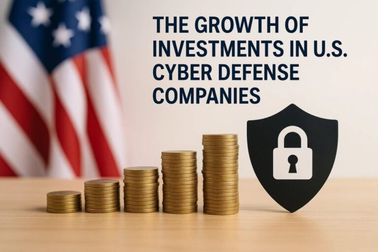The Growth of Investments in U.S. Cyber Defense Companies